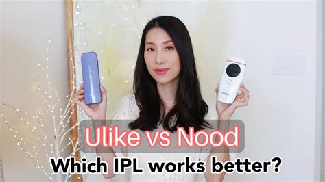 Ulike Vs Nood: Unveiling the Best Hair Removal Device